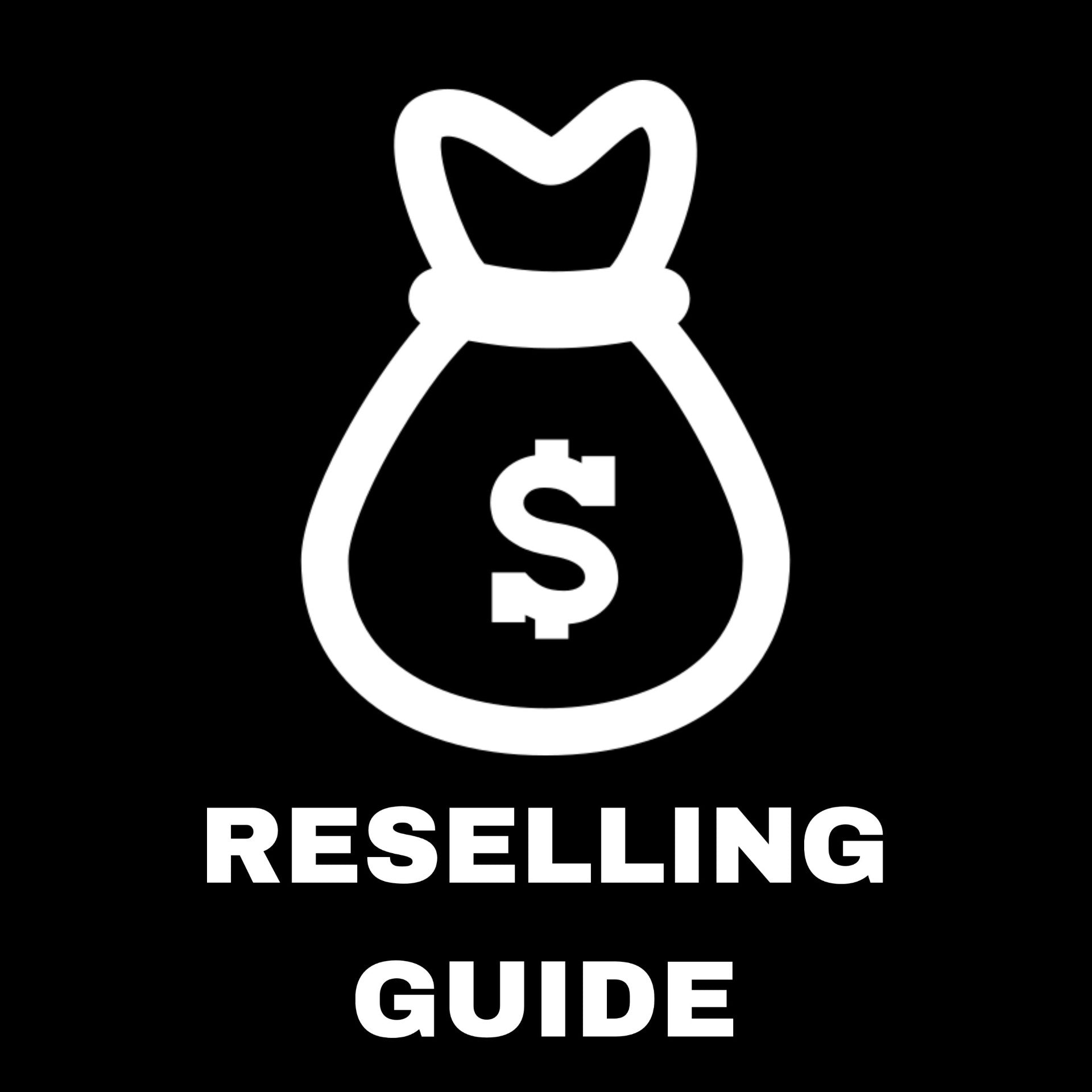 Reselling Guide